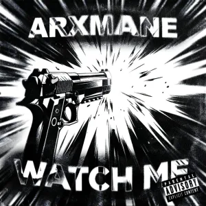 WATCH ME