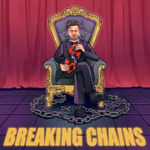 Breaking Chains