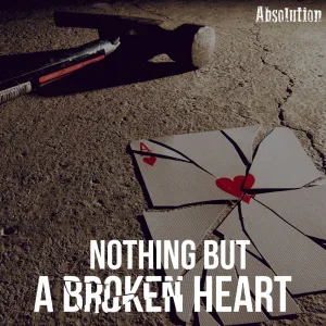 Nothing But A Broken Heart
