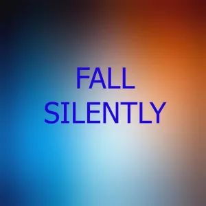 Fall Silently