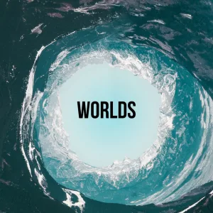 Worlds