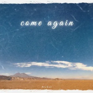 Come Again
