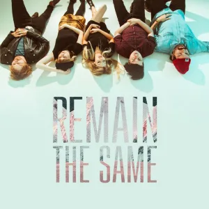 Remain The Same