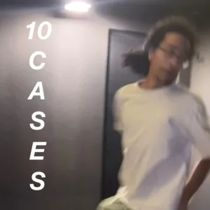 10 CASES