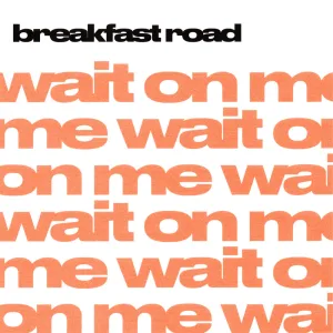 Wait On Me