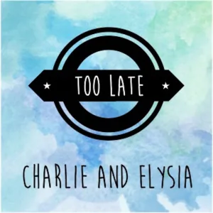 Too Late