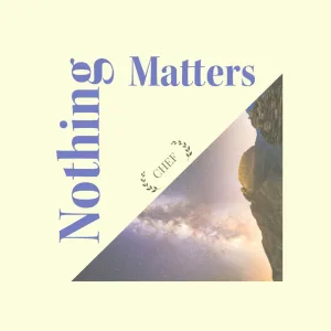 Nothing Matters