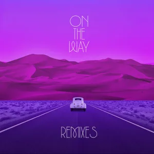 On The Way (Proppa Remix - Extended)