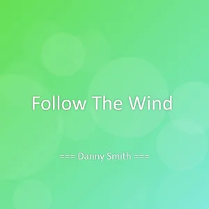 Follow The Wind