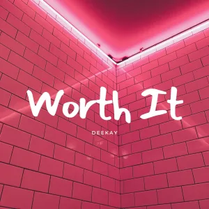 Worth It