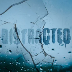 DISTRACTED