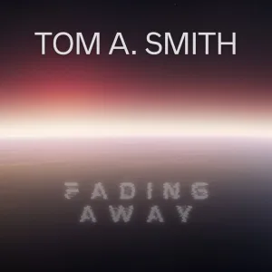 Fading Away