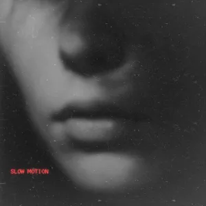 Slow Motion