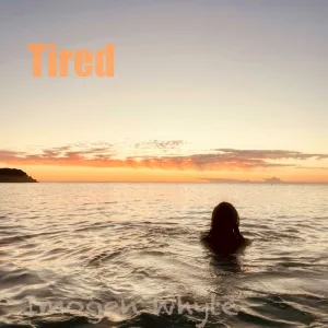Tired