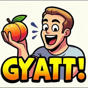 Gyatt!