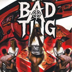 Bad Ting