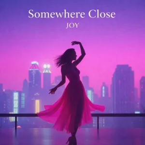 Somewhere Close