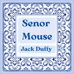 Senor Mouse