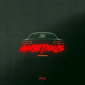 Ambitious