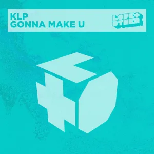 Gonna Make U