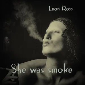 She Was Smoke