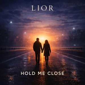 HOLD ME CLOSE