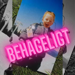 behageligt.
