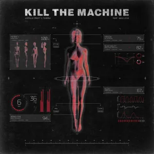 Kill the Machine