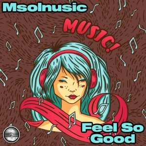 Feel So Good