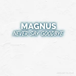 Never Say Goodbye