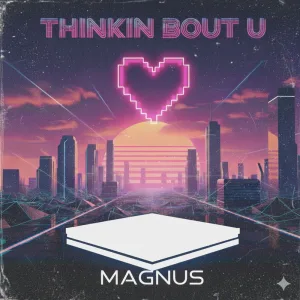 Thinkin Bout U