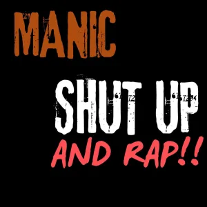 Shut Up And Rap