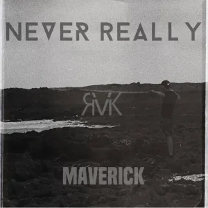 Never Really