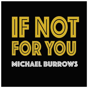 If Not For You