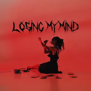 Losing my mind