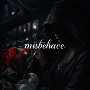 Misbehave