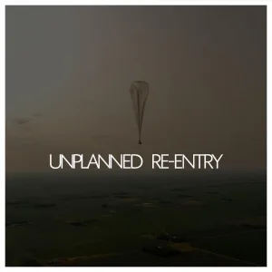 Unplanned Re-Entry