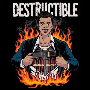 DESTRUCTIBLE