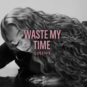 Waste My Time