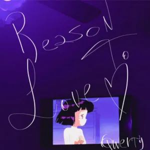Reason To Love
