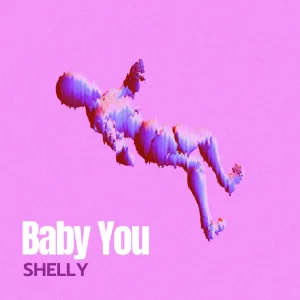 Baby You