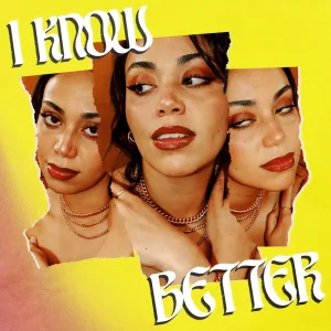 I Know Better
