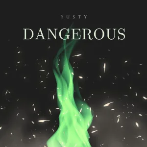 Dangerous
