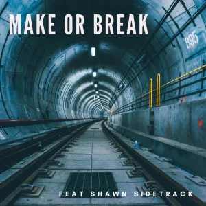 Make or Break