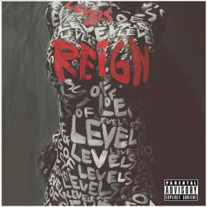 Levels of Reign