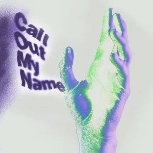 Call Out My Name