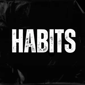 Habits