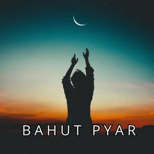 Bahut Pyar (Female Cover)
