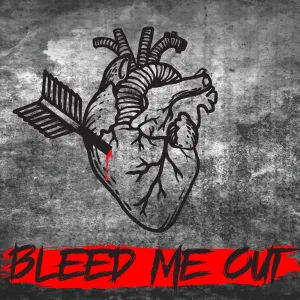 Bleed Me Out