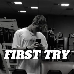 FIRST TRY